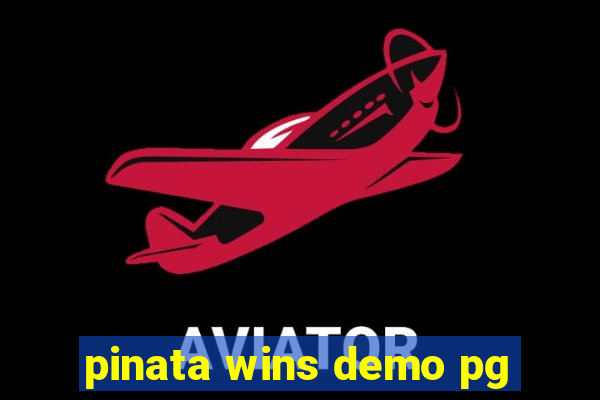 pinata wins demo pg